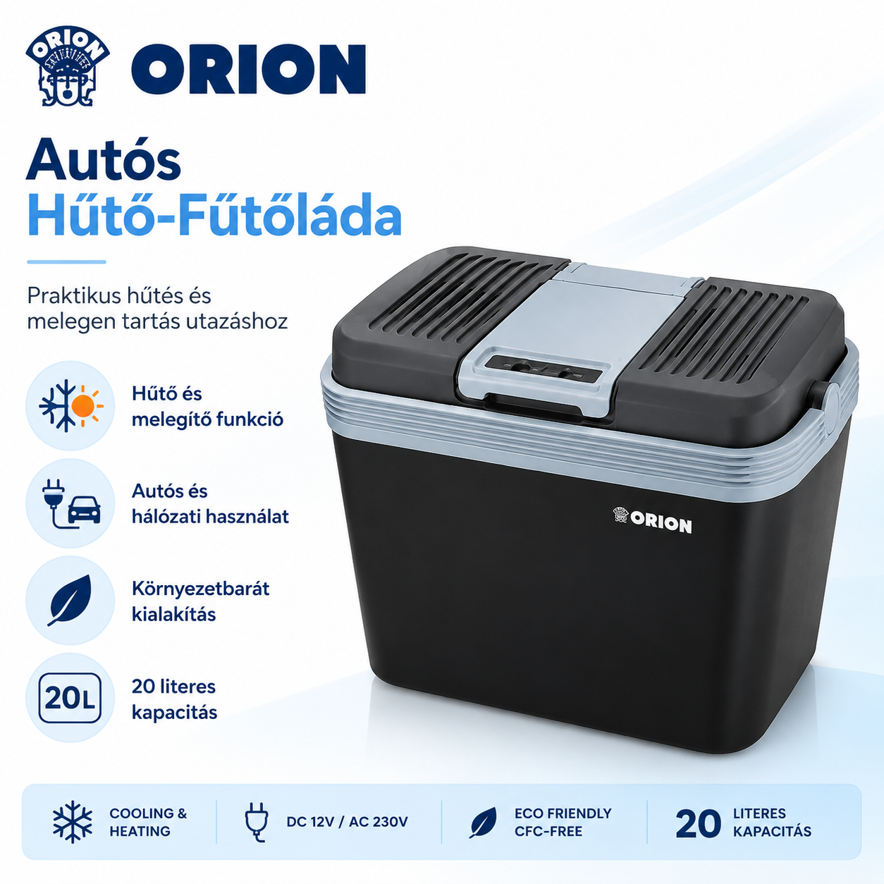 Orion EC-987CGY 20L Autós Hűtő-Fűtőláda – Elektromos Hűtőláda 12V és 230V Csatlakozással